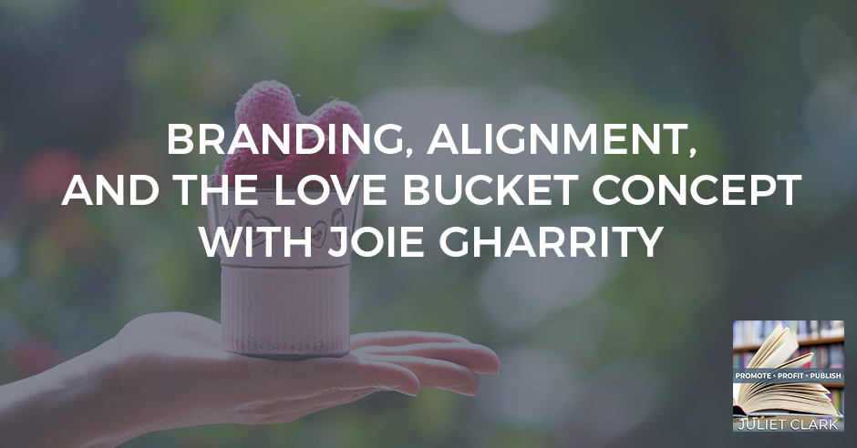 PRP 142 Joei Gharrity | Love Bucket Concept