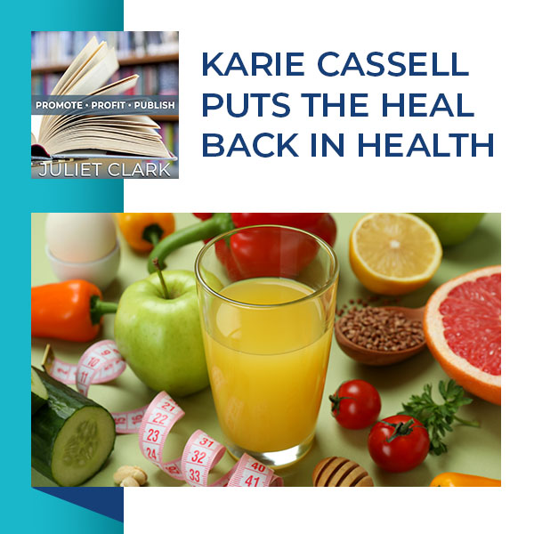 Promote Profit Publish | Karie Cassell | Heal In Health