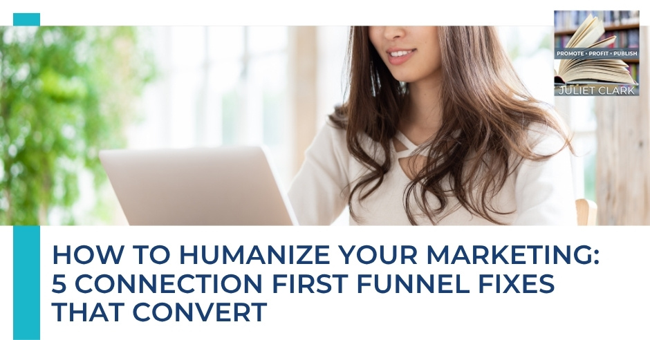 Promote Profit Publish | Rebecca Bertoldi | Humanizing Marketing Funnel