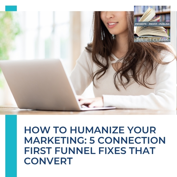 Promote Profit Publish | Rebecca Bertoldi | Humanizing Marketing Funnel