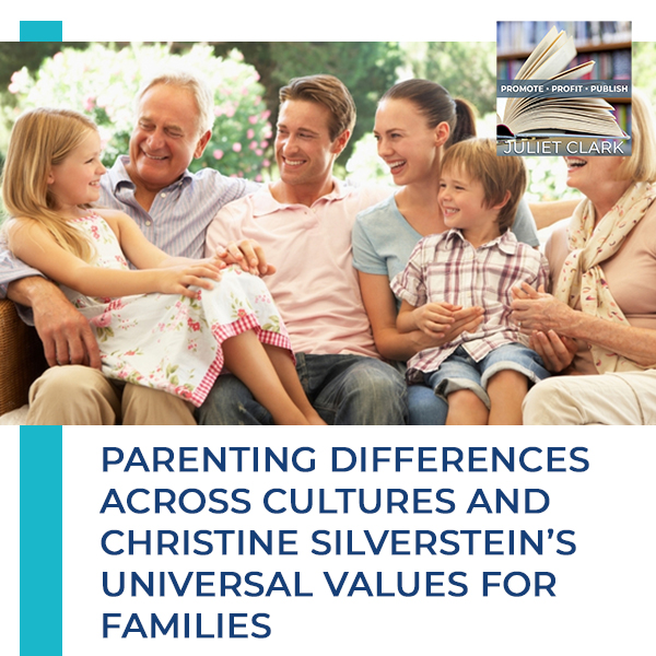 Promote Profit Publish | Christine Silverstein | Parenting Differences Across Cultures