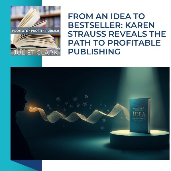 Promote Profit Publish | Karen Strauss | Big Idea
